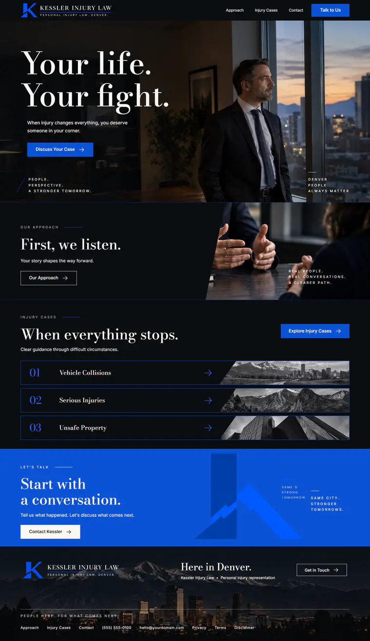 Future's Kessler Injury Law page on a computer: a dark hero with the headline Your life. Your fight. and an attorney at a window over Denver, a First, we listen section, three injury case rows, a blue Start with a conversation band and a footer over the Denver skyline.