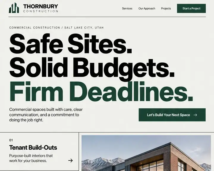 Example contractor website design by Future for Thornbury, a commercial builder in Salt Lake City: off-white, black and deep green, a giant Safe Sites. Solid Budgets. Firm Deadlines. headline, and numbered tenant build-out, retail and office services beside a brick-and-glass building
